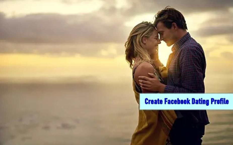 How to Create a Facebook Dating Profile 