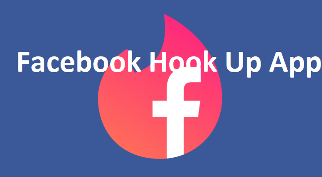 Facebook Hook Up App