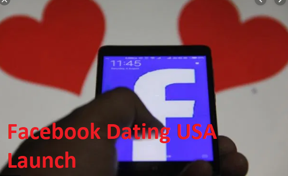 Facebook Dating USA Launch