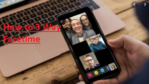 How to 3 Way Facetime - 3 Way Facetime | How to do 3 Way Facetime