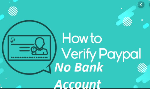 How to Get PayPal Verified Without Bank Account