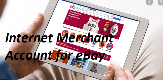 Internet Merchant Account for eBay