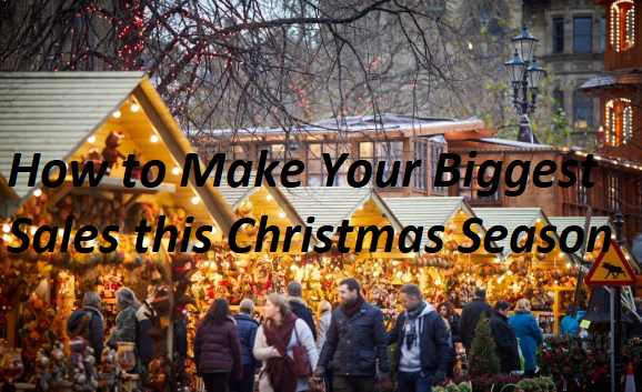 How to Make Your Biggest Sales This Christmas Season