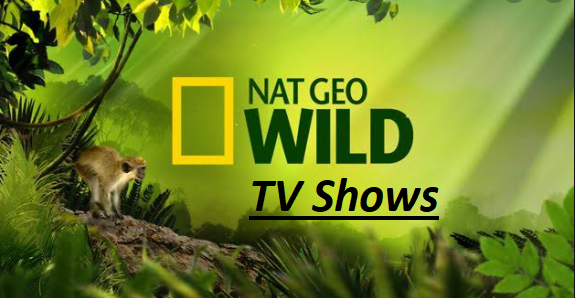 Nat Geo Wild TV Shows