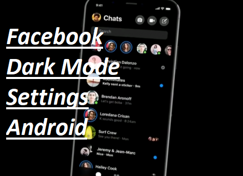 Facebook Dark Mode Settings Android – How to Enable Facebook Dark Mode on Android | Facebook Dark Mode Set in Android