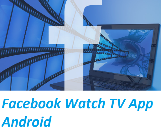 Facebook Watch Tv App Android Moms All