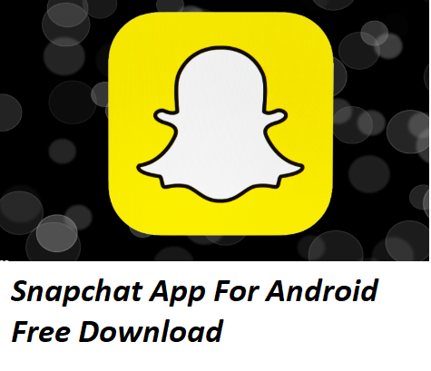 free snapchat download for android