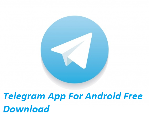 Telegram App For Android Free Download