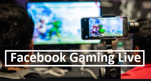 Facebook Gaming Live