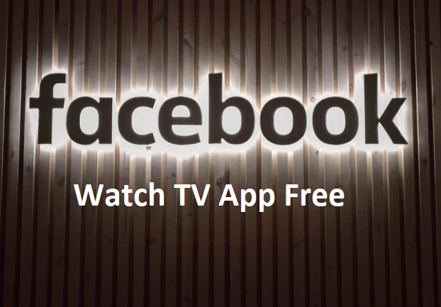 Facebook Watch TV App Free
