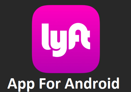 Lyft App For Android Free Download
