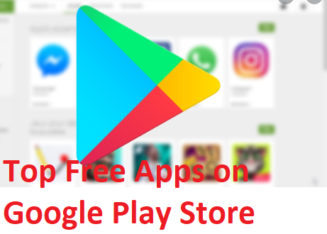 Top Free Apps on Google Play Store