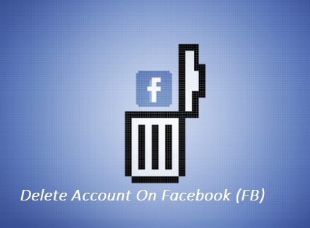 Delete Account On Facebook (FB)