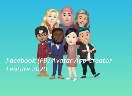 Facebook (FB) Avatar Creator App Feature 2020