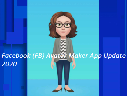 Facebook (FB) Avatar Maker App Update 2020