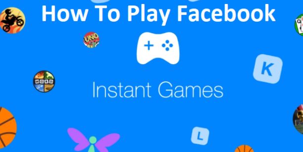 Facebook App Instant Games