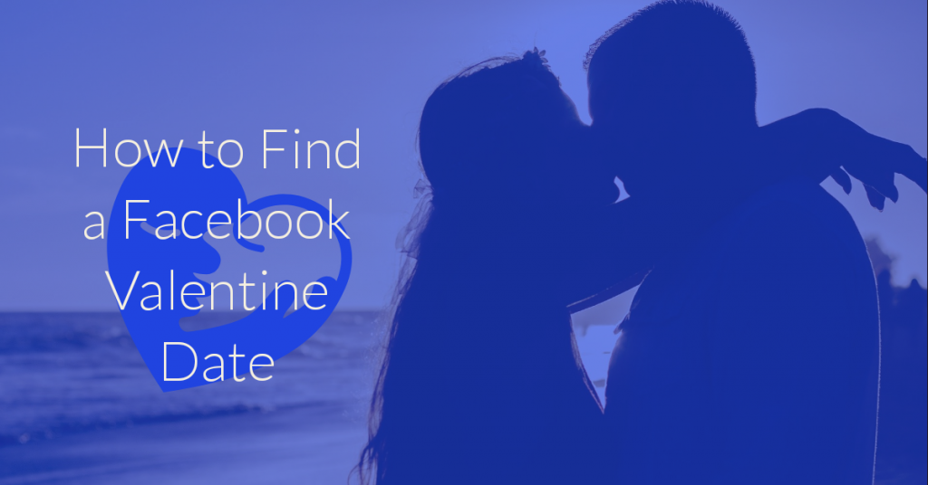 Find a Facebook Valentine Date