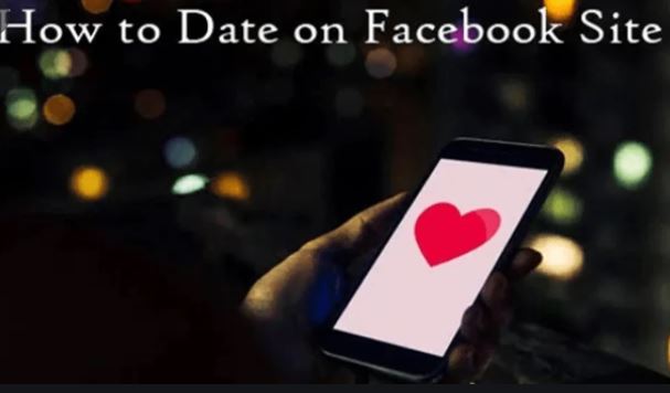 How To Date On Facebook Site 