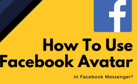 How To Make Use Of Facebook Messenger Avatar